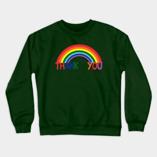 Thank You Rainbow Support Crewneck Sweatshirt